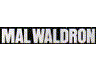 MAL WALDRON